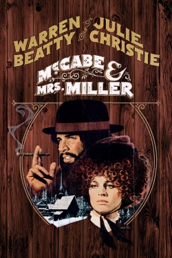Watch McCabe & Mrs. Miller Movies for Free