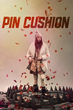 Watch Pin Cushion Movies for Free