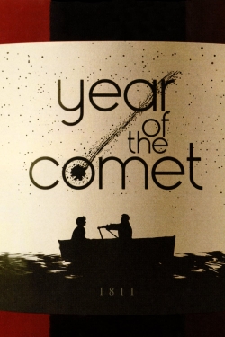 Watch Year of the Comet Movies for Free