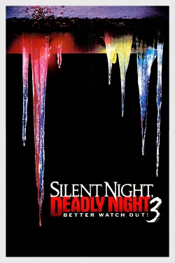 Watch Silent Night, Deadly Night III: Better Watch Out! Movies for Free