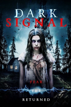 Watch Dark Signal Movies for Free