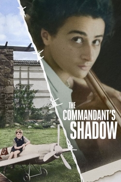 Watch The Commandant's Shadow Movies for Free