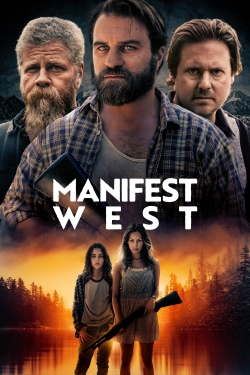 Watch Manifest West Movies for Free