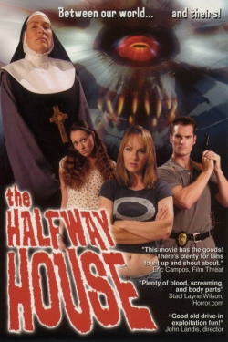Watch The Halfway House Movies for Free
