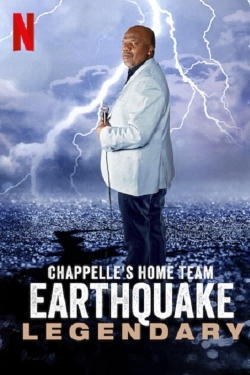 Watch Chappelle's Home Team - Earthquake: Legendary Movies for Free