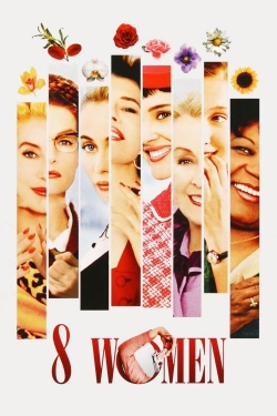 Watch 8 Women Movies for Free