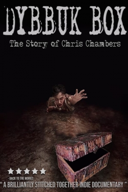 Watch Dybbuk Box: True Story of Chris Chambers Movies for Free