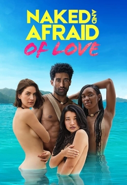 Watch Naked and Afraid of Love Movies for Free