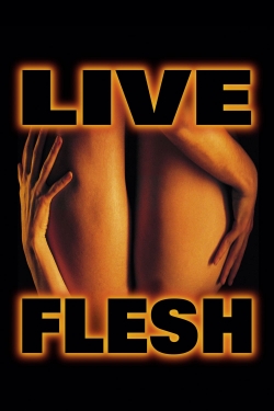 Watch Live Flesh Movies for Free