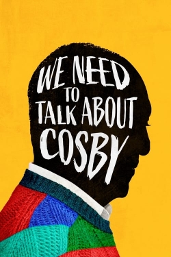 Watch We Need to Talk About Cosby Movies for Free