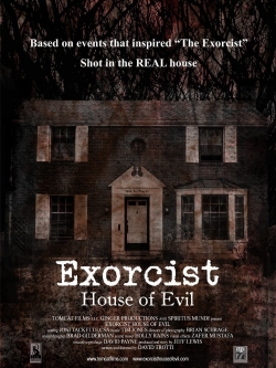 Watch Exorcist House of Evil Movies for Free