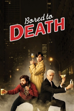 Watch Bored to Death Movies for Free