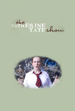 Watch The Catherine Tate Show Movies for Free