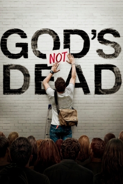 Watch God's Not Dead Movies for Free