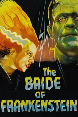 Watch The Bride of Frankenstein Movies for Free