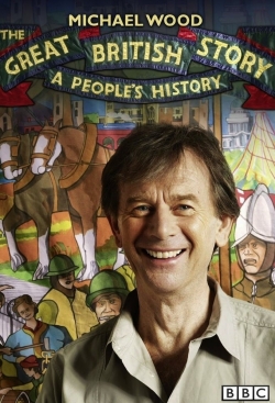 Watch The Great British Story: A People's History Movies for Free