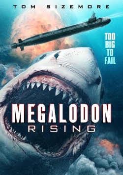 Watch Megalodon Rising Movies for Free