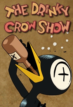 Watch The Drinky Crow Show Movies for Free