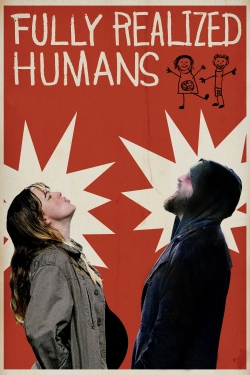 Watch Fully Realized Humans Movies for Free