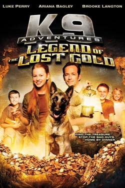 Watch K-9 Adventures: Legend of the Lost Gold Movies for Free