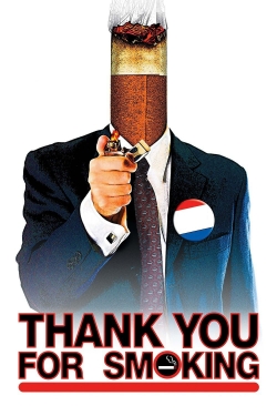 Watch Thank You for Smoking Movies for Free