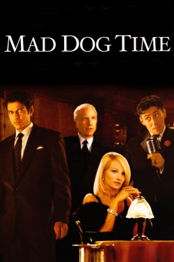 Watch Mad Dog Time Movies for Free
