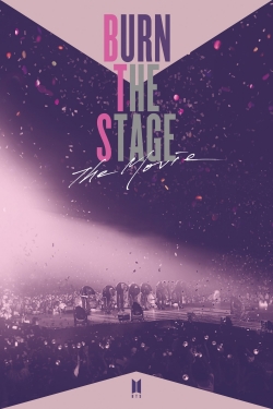 Watch Burn the Stage: The Movie Movies for Free