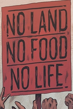 Watch No Land No Food No Life Movies for Free