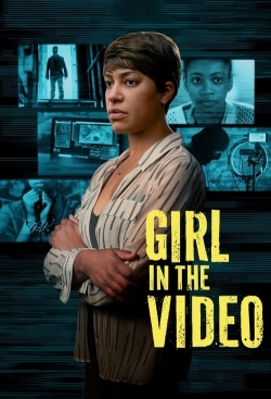 Watch Girl in the Video Movies for Free
