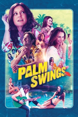 Watch Palm Swings Movies for Free