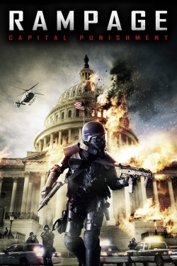 Watch Rampage: Capital Punishment Movies for Free