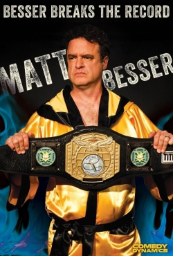 Watch Matt Besser: Besser Breaks The Record Movies for Free
