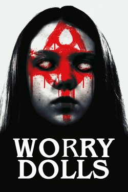 Watch Worry Dolls Movies for Free