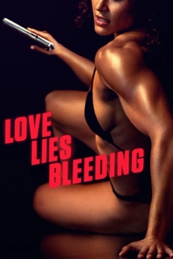 Watch Love Lies Bleeding Movies for Free