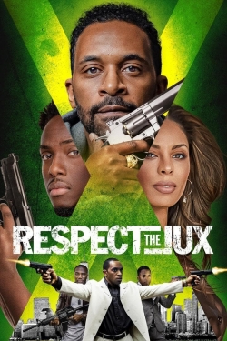 Watch Respect The Jux Movies for Free
