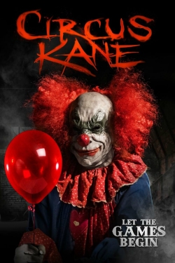 Watch Circus Kane Movies for Free