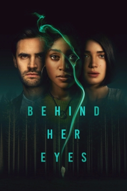Watch Behind Her Eyes Movies for Free