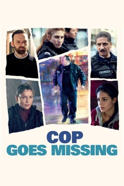 Watch Cop Goes Missing Movies for Free