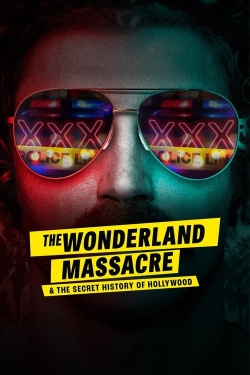 Watch The Wonderland Massacre & the Secret History of Hollywood Movies for Free