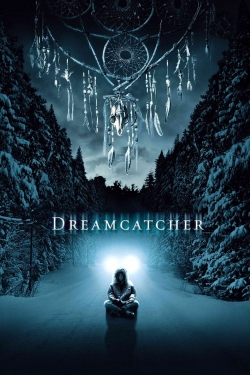 Watch Dreamcatcher Movies for Free