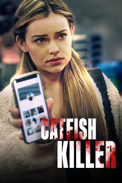 Watch Catfish Killer Movies for Free