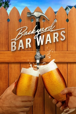 Watch Backyard Bar Wars Movies for Free
