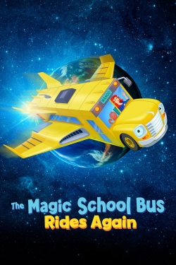 Watch The Magic School Bus Rides Again Movies for Free