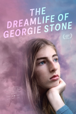 Watch The Dreamlife of Georgie Stone Movies for Free