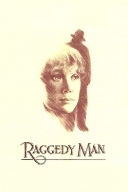 Watch Raggedy Man Movies for Free