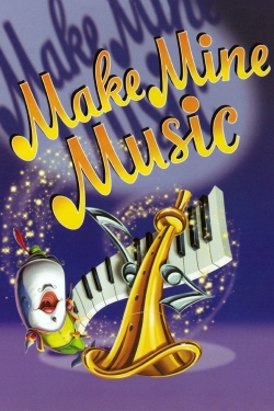 Watch Make Mine Music Movies for Free