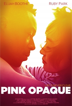 Watch Pink Opaque Movies for Free