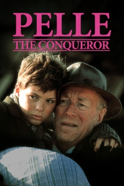 Watch Pelle the Conqueror Movies for Free
