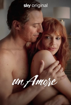Watch Un Amore Movies for Free