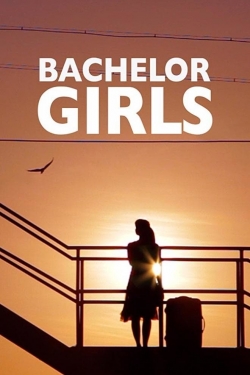 Watch Bachelor Girls Movies for Free